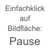 Einfachklick auf Bildfläche: Pause