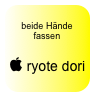 
beide Hände fassen

 ryote dori 