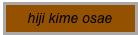 hiji kime osae
