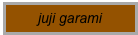 juji garami