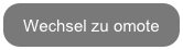 Wechsel zu omote