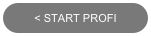 < START PROFI